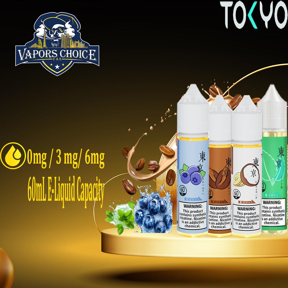 TOKYO E-Juices E-Liquids  60ML & UAE & Dubai 