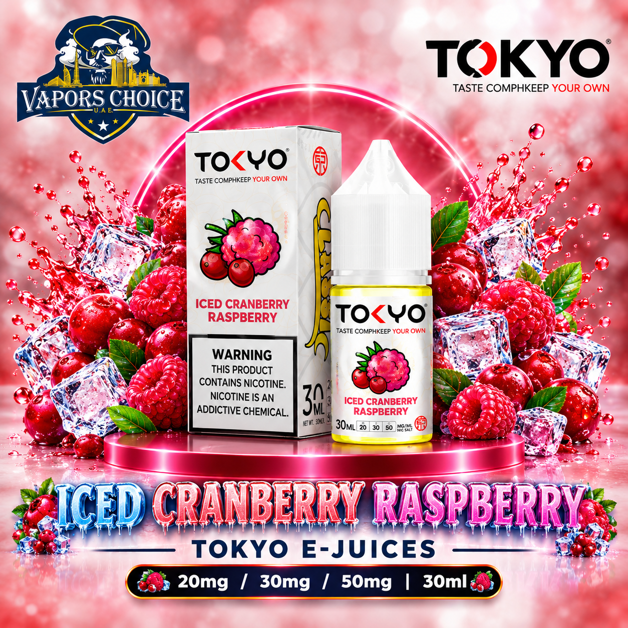 TOKYO E-JUICES SALTNIC 30ML – Classic Series & Iced Cranberry Raspberry & UAE & Ras Al Khaimah