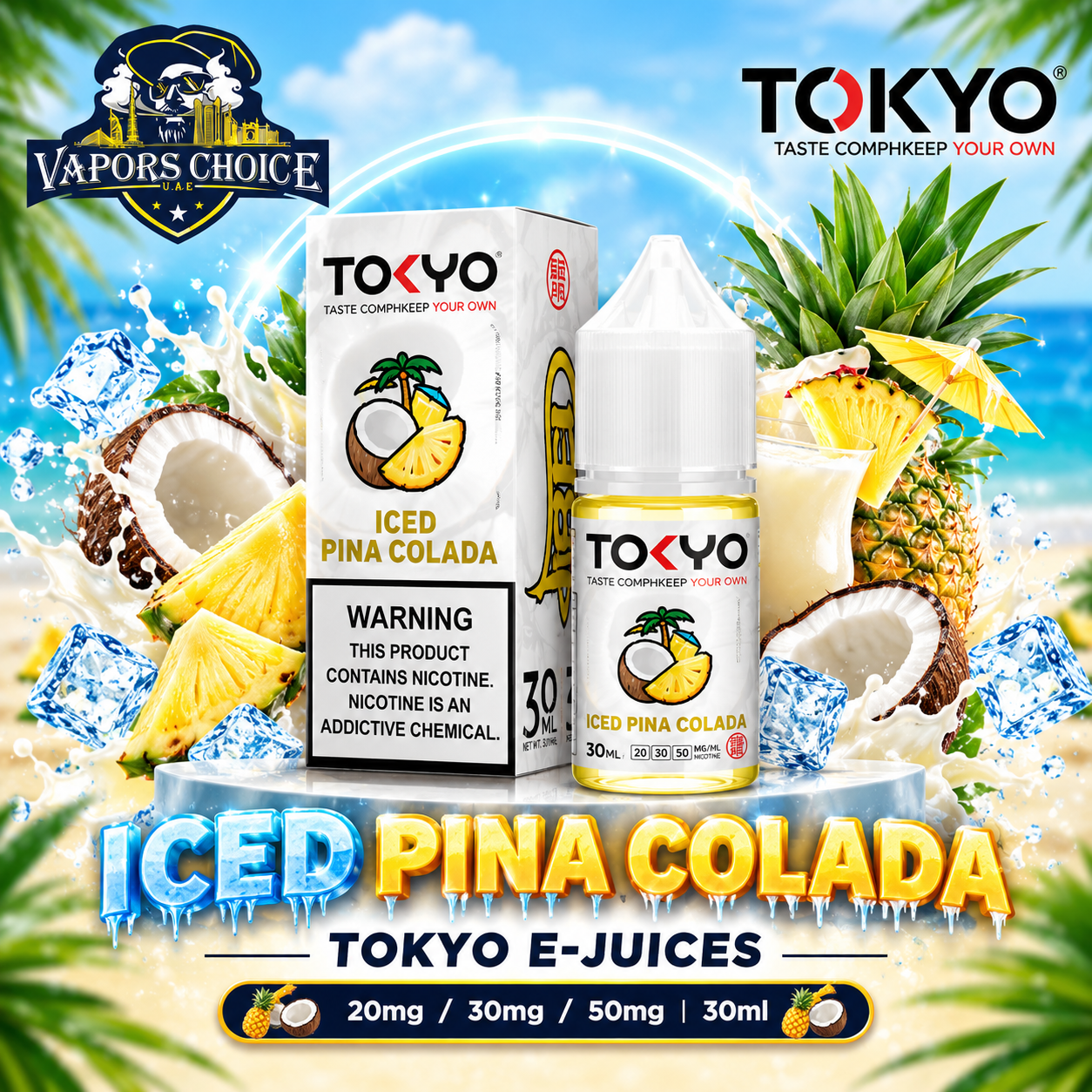 TOKYO E-JUICES SALTNIC 30ML – Classic Series & Iced Pina Colada & UAE & Ras Al Khaimah