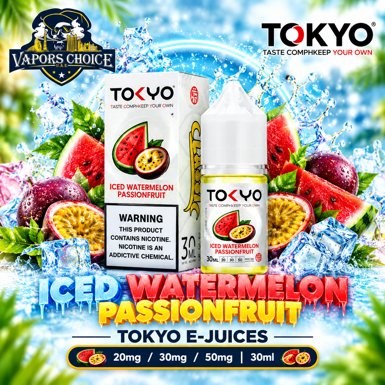 TOKYO E-JUICES SALTNIC 30ML – Classic Series & Iced Watermelon Passionfruit & UAE & Ajman